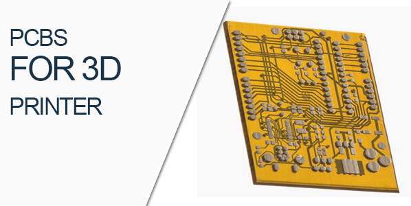 PCBS FOR 3D PRINTER