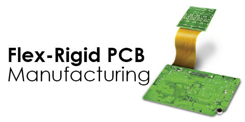 Flex-Rigid PCB Manufacturing Technology